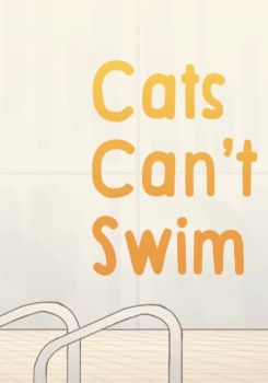 Cats Can’t Swim