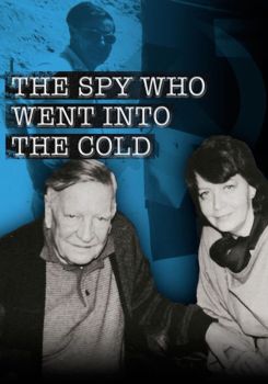 The Spy Who Went Into the Cold