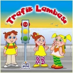 Şeker'le Öğreniyorum Serisi - Trafik Lambası