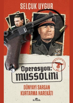 Operasyon Mussolini - Dünyayı Sarsan Kurtarma Harekatı