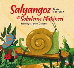 Salyangoz ve Sobeleme Makinesi