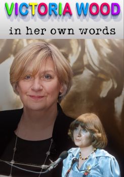 Victoria Wood in Her Own Words