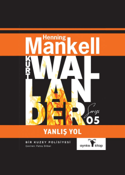 Yanlış Yol: Kurt Wallander Serisi - 5