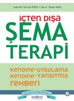 İçten Dışa Şema Terapi - Kendine Uygulama Kendine Yansıtma Rehberi