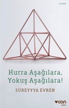 Hurra Aşağılara Yokuş Aşağılara!