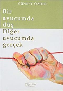 Bir Avucumda Düş-Diğer Avucumda Ger