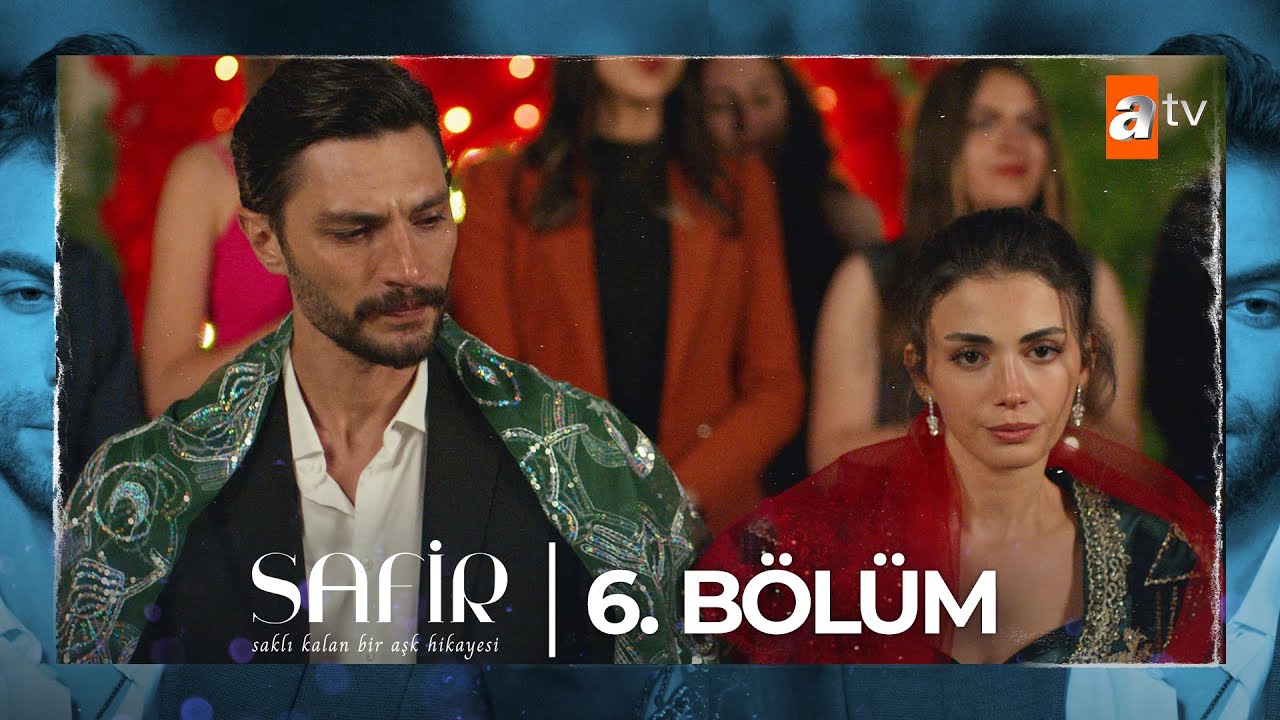 Safir 6. Bölüm