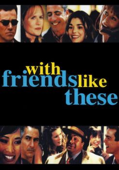 Böyle Dostlar Düşman Başına