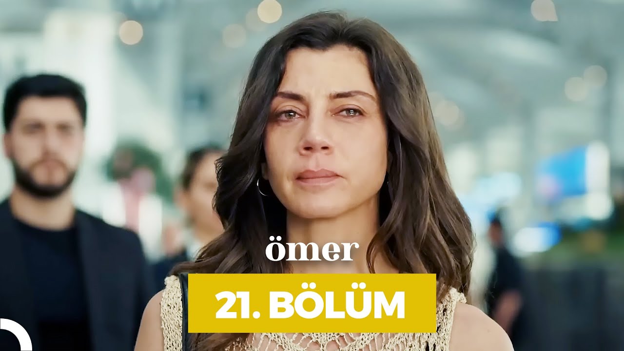 Ömer 21.Bölüm (Sezon Finali)
