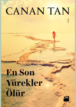 En Son Yürekler Ölür