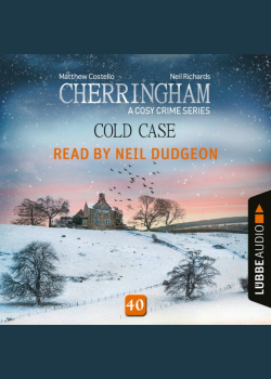Cold Case - Cherringham - A Cosy Crime Series, Episode 40 (Unabridged)