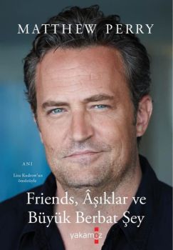 Friends  Aşıklar ve Büyük Berbat Şey