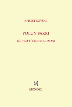 Yolun Farkı - Bir Tao Tö King Okuması