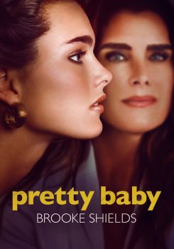 Pretty Baby: Brooke Shields