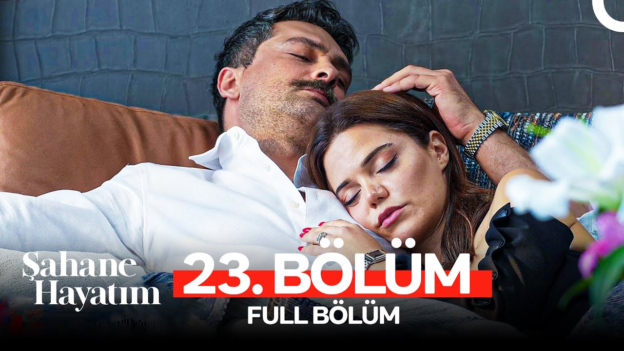 Şahane Hayatım 23.Bölüm