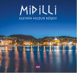 Midilli - Ege'nin Huzur Köşesi
