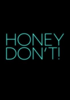 Honey Don't!