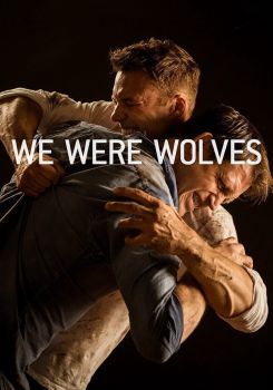 We Were Wolves