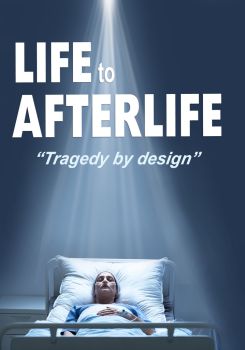 Life to AfterLife: Tragedy by Design