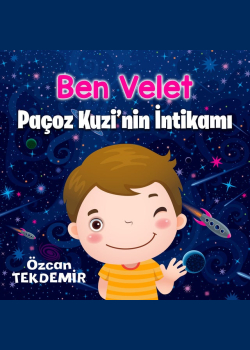 Ben Velet - Paçoz Kuzi'nin İntikamı