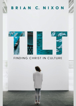 Tilt: Finding Christ In Culture