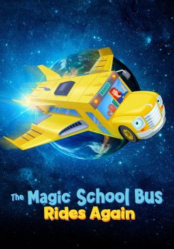 The Magic School Bus Rides Again