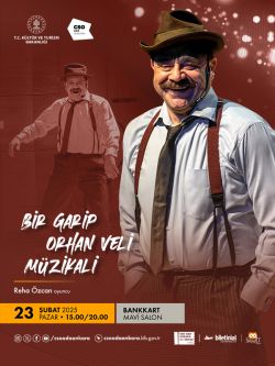 Reha Özcan ile Bir Garip Orhan Veli Müzikali