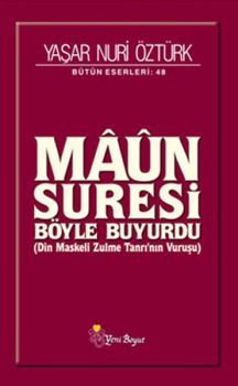 Maun Suresi Böyle Buyurdu