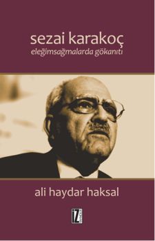 Sezai Karakoç -  Eleğimsağmalarda Gökanıtı
