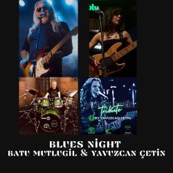 Batu Mutlugil & Yavuzcan Çetin İle Blues Night