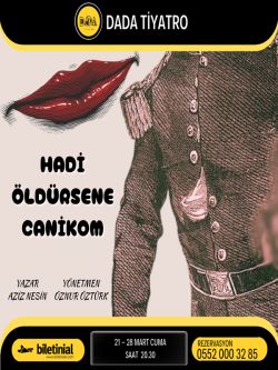Hadi Öldürsene Canikom