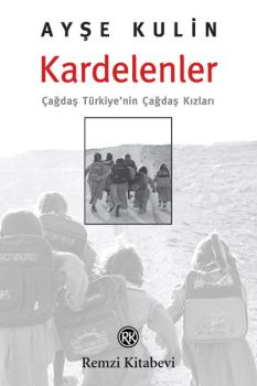 Kardelenler-Çağdaş Türkiye'nin Çağdaş Kızları