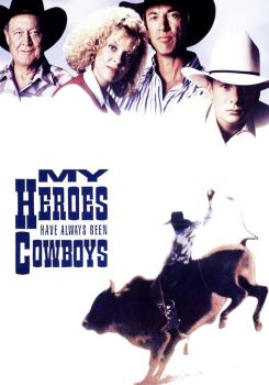 My Heroes Have Always Been Cowboys