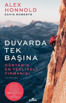 Duvarda Tek Başına - Dünyanın En Tehlikeli Tırmanışı