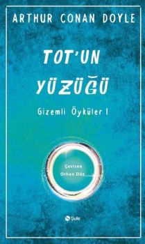 Tot'un Yüzüğü - Gizemli Öyküler 1