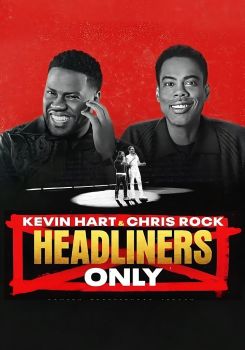 Kevin Hart & Chris Rock: Headliners Only