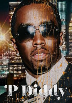 P Diddy: The Rise and Fall