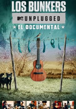 Los Bunkers - MTV Unplugged: The Documentary