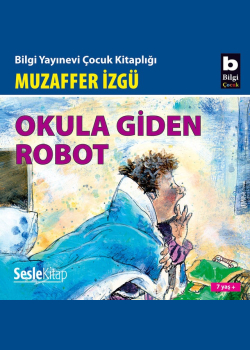Okula giden robot