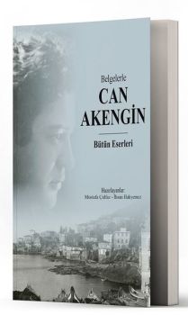 Belgelerle Can Akengin - Bütün Eserleri