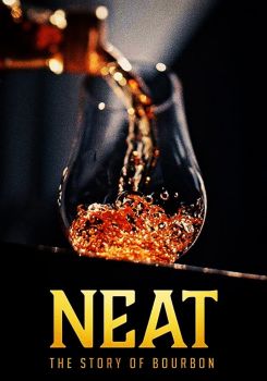 Neat: The Story of Bourbon