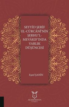 Seyyid Şerif El-Cürcaninin Şerhul-Mevakıfında Varlık Düşüncesi