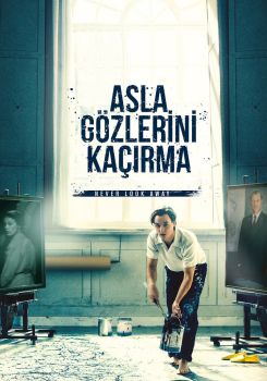 Asla Gözlerini Kaçırma