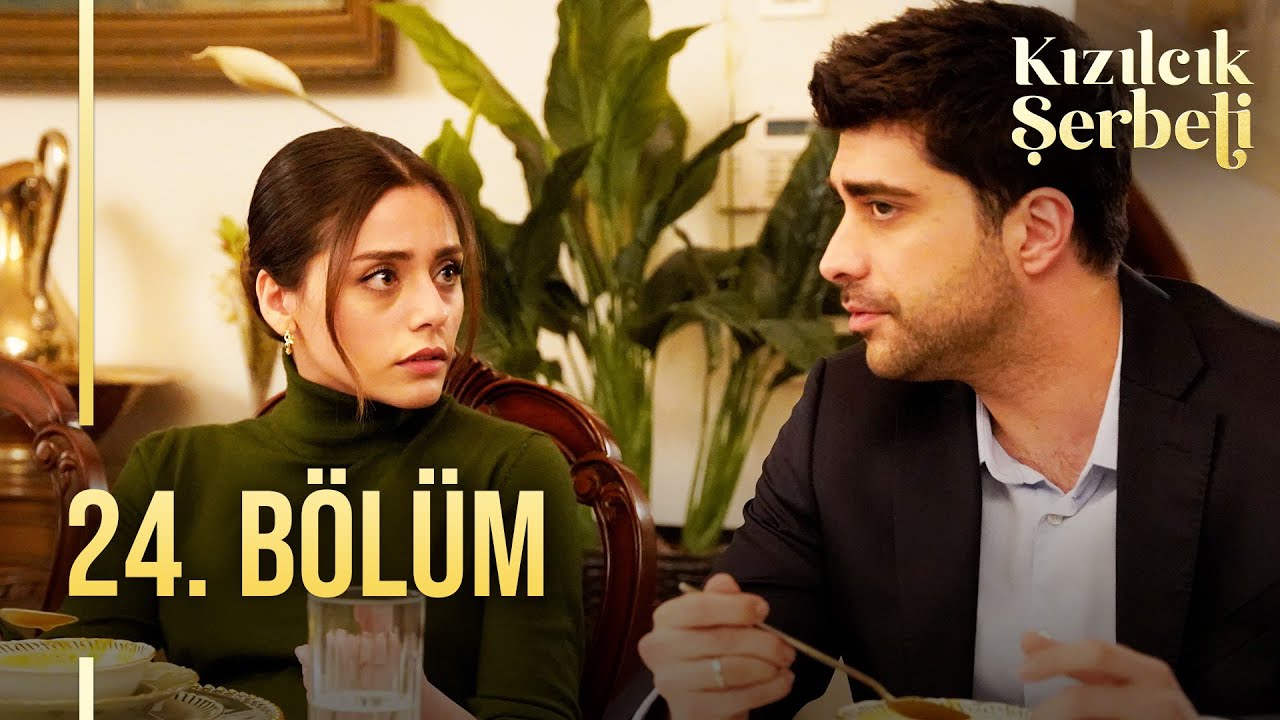 Kızılcık Şerbeti 24.Bölüm