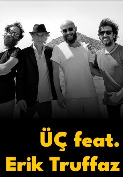 ÜÇ feat. Erik Truffaz