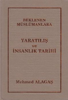 Beklenen Müslümanlara Yaratılış ve İnsanlık Tarihi