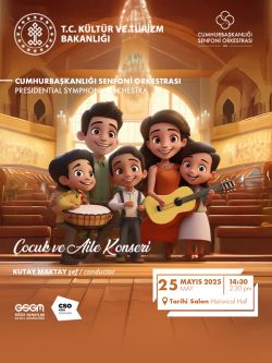 Cumhurbaşkanlığı Senfoni Orkestrası Çocuk ve Aile Konseri 25 Mayıs
