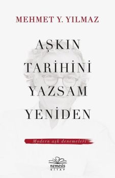 Aşkın Tarihini Yazsam Yeniden