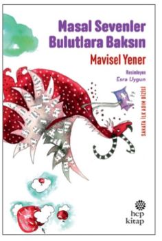 Masal Sevenler Bulutlara Baksın