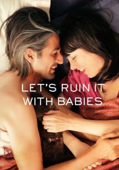 Let's Ruin It with Babies